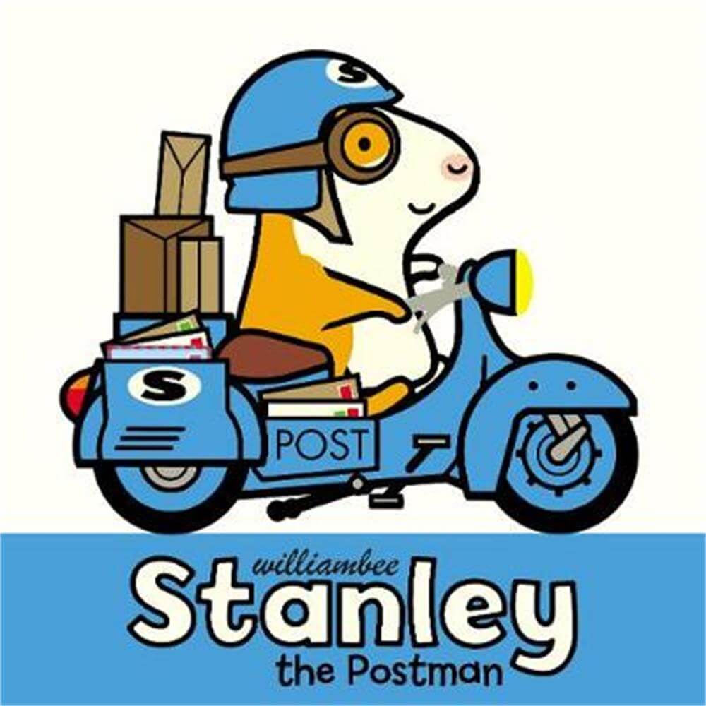 Stanley the Postman (Paperback) - William Bee